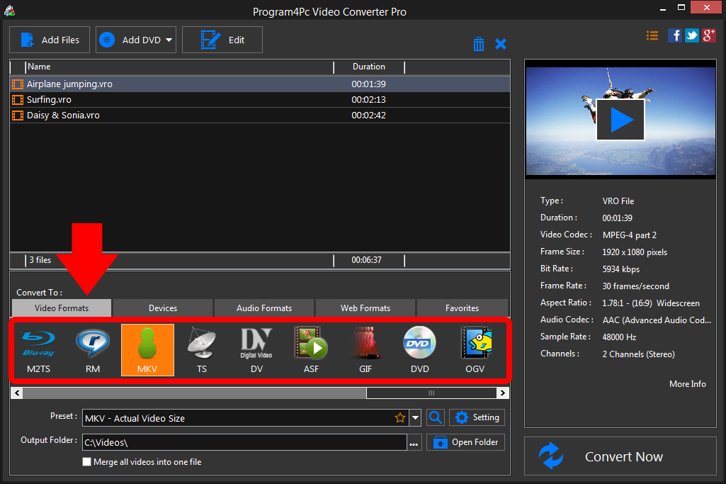 Select MKV file format and convert it